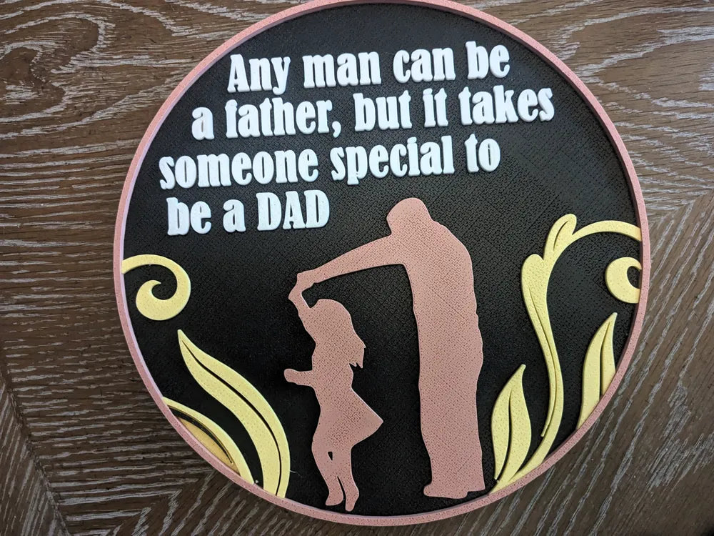 Father's Day Round Gift – 3D Printed Special Dad Keepsake