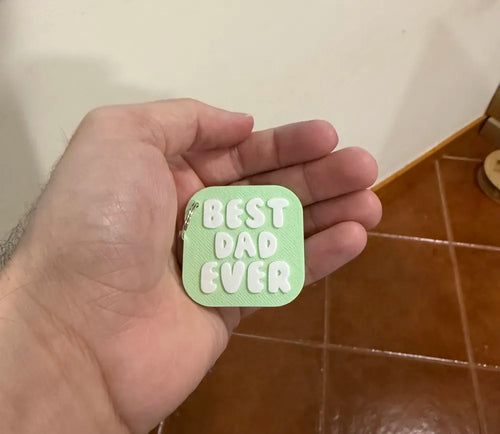 Best Dad Ever Keychain Father's Day – 3D Printed Dad Keepsake Keychain